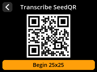 stock SeedSigner: Whole SeedQR transcription screen. Stock shows the complete Standard SeedQR and Begin 25x25 before transcription.