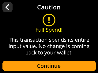 stock SeedSigner: Warning screen. Review the warning that this transaction has no change output.